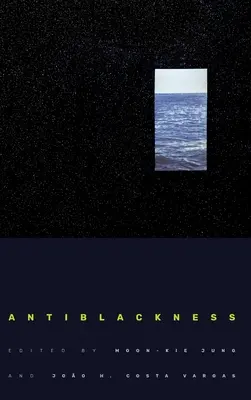 Anti-Schwarzsein - Antiblackness