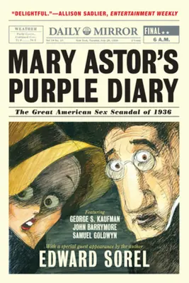 Mary Astors violettes Tagebuch: Der große amerikanische Sexskandal von 1936 - Mary Astor's Purple Diary: The Great American Sex Scandal of 1936