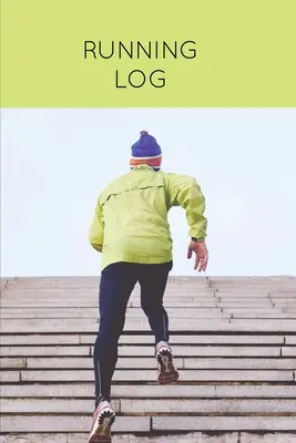 Lauftagebuch: Tägliches Trainingstagebuch & persönliches Laufbuch kann Distanz, Zeit & mehr aufzeichnen, Geschenk für Läufer, Tagebuch - Running Log: Daily Training Journal & Personal Run Record Book Can Track Distance, Time & More, Runners Gift, Diary