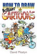 Wie man brillante Cartoons zeichnet - How to Draw Brilliant Cartoons