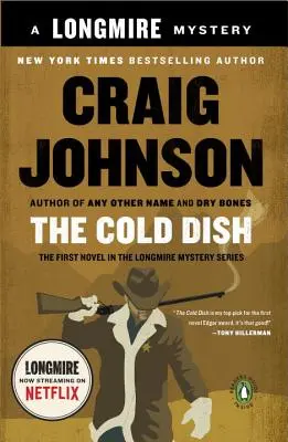 Die kalte Schüssel: Ein Longmire-Krimi - The Cold Dish: A Longmire Mystery