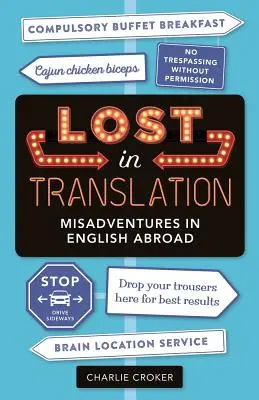 Verloren in der Übersetzung: Missgeschicke auf Englisch im Ausland - Lost in Translation: Misadventures in English Abroad