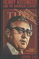 Henry Kissinger und das amerikanische Jahrhundert - Henry Kissinger and the American Century