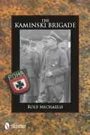 Die Kaminski-Brigade - The Kaminski Brigade