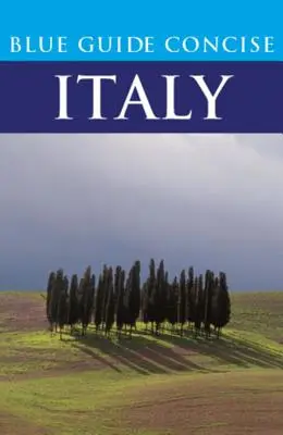 Blue Guide Concise Italien - Blue Guide Concise Italy