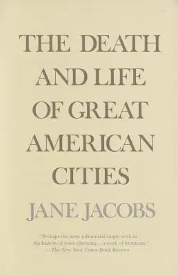 Tod und Leben amerikanischer Großstädte - The Death and Life of Great American Cities