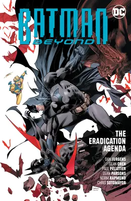 Batman Beyond Band 8: Die Ausrottungsagenda - Batman Beyond Vol. 8: The Eradication Agenda