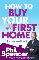 Wie man sein erstes Haus kauft (und wie man es auch wieder verkauft) - How to Buy Your First Home (And How to Sell it Too)