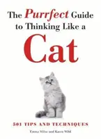 Purrfect Guide to Thinking Like a Cat