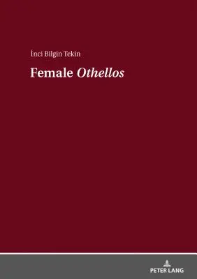 Weibliche Othellos - Female Othellos