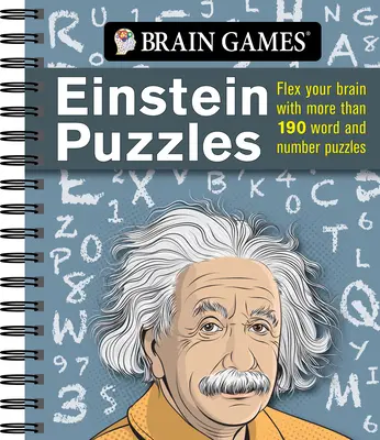 Denkspiele - Einstein Puzzles: Trainieren Sie Ihr Gehirn mit mehr als 190 Wort- und Zahlenrätseln - Brain Games - Einstein Puzzles: Flex Your Brain with More Than 190 Word and Number Puzzles