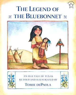 Die Legende von Bluebonnet: Ein altes Märchen aus Texas - The Legend of the Bluebonnet: An Old Tale of Texas