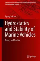 Hydrostatik und Stabilität von Wasserfahrzeugen: Theorie und Praxis - Hydrostatics and Stability of Marine Vehicles: Theory and Practice