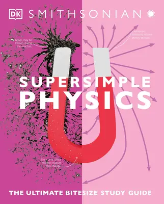 Supereinfache Physik: Das ultimative Studienhandbuch in Häppchen - Super Simple Physics: The Ultimate Bitesize Study Guide