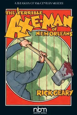 Der schreckliche Axtmann von New Orleans - The Terrible Axe-Man of New Orleans