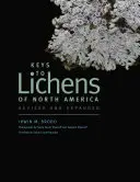 Schlüssel zu den Flechten Nordamerikas: Überarbeitet und erweitert - Keys to Lichens of North America: Revised and Expanded