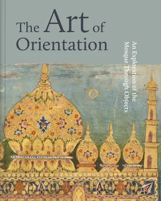 Die Kunst der Orientierung: Eine Erkundung der Moschee anhand von Objekten - The Art of Orientation: An Exploration of the Mosque Through Objects