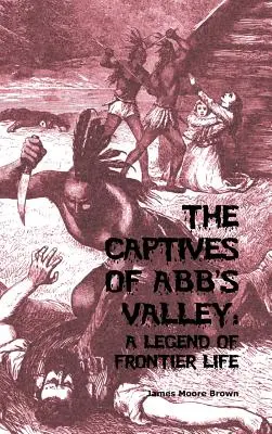 Die Gefangenen von Abb's Valley - The Captives of Abb's Valley