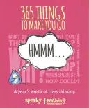 365 Dinge, die Sie zum Nachdenken anregen...: Ein Jahr lang über Klasse nachdenken - 365 Things to Make You Go Hmmm...: A Year's Worth of Class Thinking