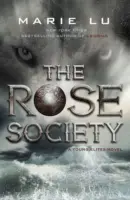 Die Rosengesellschaft (Die jungen Eliten, Buch 2) - Rose Society (The Young Elites book 2)