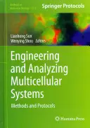 Entwicklung und Analyse multizellulärer Systeme: Methoden und Protokolle - Engineering and Analyzing Multicellular Systems: Methods and Protocols