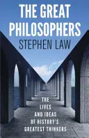 Große Philosophen - Das Leben und die Ideen der größten Denker der Geschichte - Great Philosophers - The Lives and Ideas of History's Greatest Thinkers