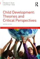 Kindliche Entwicklung: Theorien und kritische Perspektiven - Child Development: Theories and Critical Perspectives