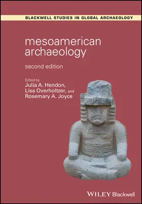 Mesoamerikanische Archäologie: Theorie und Praxis - Mesoamerican Archaeology: Theory and Practice