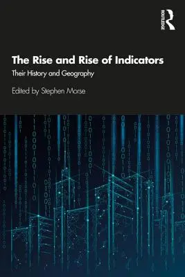 Der Aufstieg und Niedergang der Indikatoren: Ihre Geschichte und Geografie - The Rise and Rise of Indicators: Their History and Geography