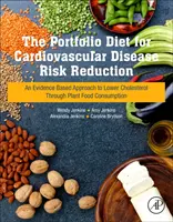 Die Portfolio-Diät zur Verringerung des Risikos von Herz-Kreislauf-Erkrankungen: Ein evidenzbasierter Ansatz zur Senkung des Cholesterinspiegels durch den Verzehr von pflanzlichen Lebensmitteln - The Portfolio Diet for Cardiovascular Disease Risk Reduction: An Evidence Based Approach to Lower Cholesterol Through Plant Food Consumption