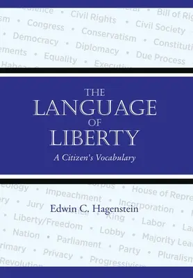 Die Sprache der Freiheit: Das Vokabular eines Bürgers - The Language of Liberty: A Citizen's Vocabulary