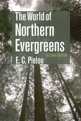 Die Welt der nördlichen Evergreens - The World of Northern Evergreens