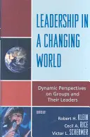 Führung in einer sich verändernden Welt: Dynamische Perspektiven auf Gruppen und ihre Führer - Leadership in a Changing World: Dynamic Perspectives on Groups and Their Leaders