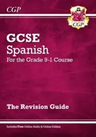 GCSE Spanish Revision Guide - für den Grade 9-1 Kurs (mit Online-Ausgabe) - GCSE Spanish Revision Guide - for the Grade 9-1 Course (with Online Edition)