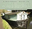 Ein Anfängerhandbuch für Wasserstraßen - A Beginner's Guide to Waterways