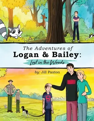 Die Abenteuer von Logan & Bailey: Verloren in den Wäldern - The Adventures of Logan & Bailey: Lost in the Woods