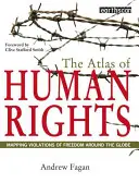 Atlas der Menschenrechte - Kartierung von Freiheitsverletzungen weltweit - Atlas of Human Rights - Mapping Violations of Freedom Worldwide