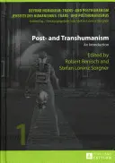 Post- und Transhumanismus: Eine Einführung - Post- And Transhumanism: An Introduction