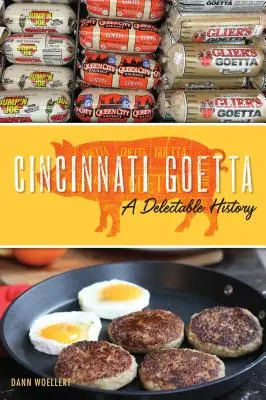 Cincinnati Goetta: Eine köstliche Geschichte - Cincinnati Goetta: A Delectable History