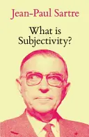 Was ist Subjektivität? - What Is Subjectivity?