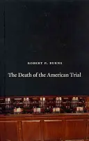 Der Tod des amerikanischen Prozesses - The Death of the American Trial