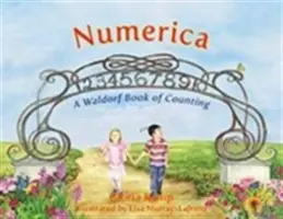 Numerica: Ein Waldorfbuch des Zählens - Numerica: A Waldorf Book of Counting