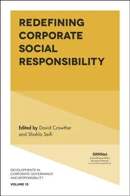 Die soziale Verantwortung der Unternehmen neu definieren - Redefining Corporate Social Responsibility