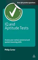 IQ- und Eignungstests: Testen Sie Ihr verbales, numerisches und räumliches Denkvermögen - IQ and Aptitude Tests: Assess Your Verbal, Numerical and Spatial Reasoning Skills