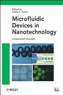 Mikrofluidische Geräte in der Nanotechnologie: Grundlegende Konzepte - Microfluidic Devices in Nanotechnology: Fundamental Concepts