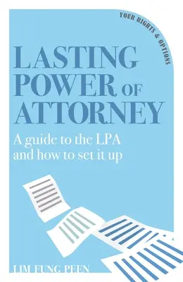 Letzte Vollmacht: Ein Leitfaden zur Vorsorgevollmacht und wie man sie einrichtet - Lasting Power of Attorney: A Guide to the Lpa and How to Set It Up