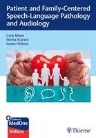 Patienten- und familienzentrierte Logopädie und Audiologie - Patient and Family-Centered Speech-Language Pathology and Audiology