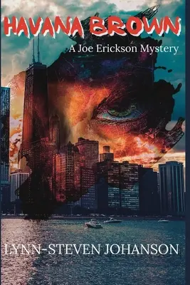 Havanna Brown: Ein Joe Erickson-Krimi - Havana Brown: A Joe Erickson Mystery