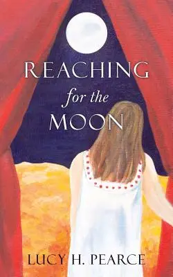 Reaching for the Moon: Ein Leitfaden für Mädchen über ihre Zyklen. - Reaching for the Moon: a girl's guide to her cycles.