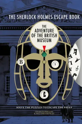 Das Sherlock-Holmes-Fluchtbuch: Abenteuer aus dem Britischen Museum, 2 - The Sherlock Holmes Escape Book: Adventure of the British Museum, 2